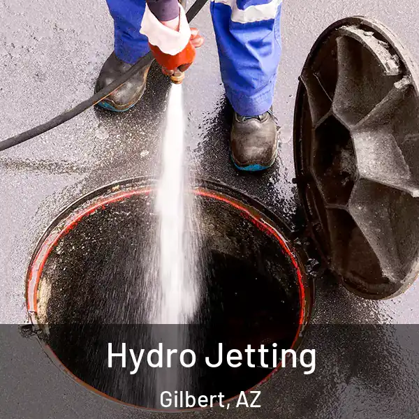  Hydro Jetting Gilbert, AZ