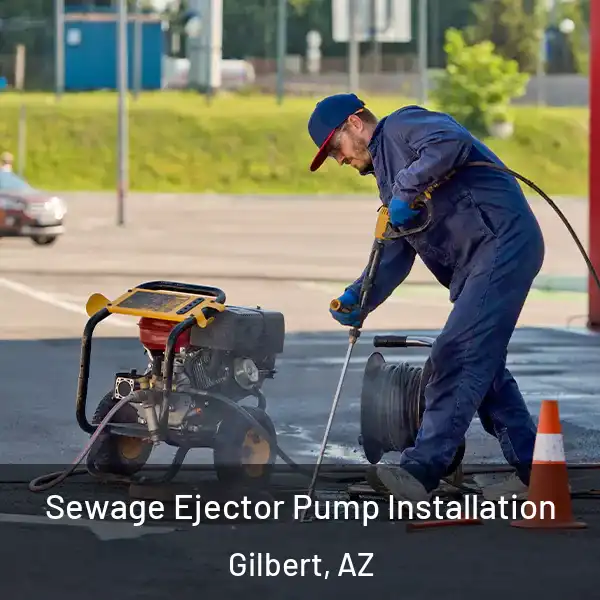  Sewage Ejector Pump Installation Gilbert, AZ