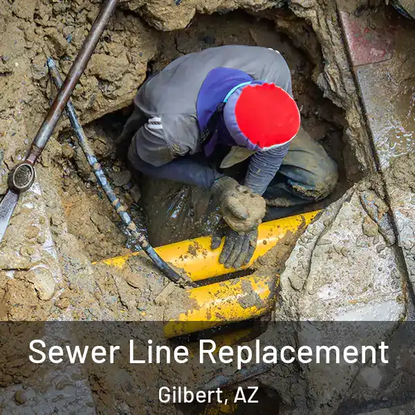  Sewer Line Replacement Gilbert, AZ