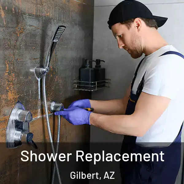  Shower Replacement Gilbert, AZ