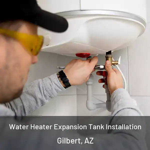  Water Heater Expansion Tank Installation Gilbert, AZ