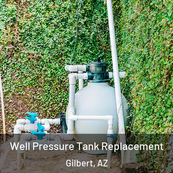  Well Pressure Tank Replacement Gilbert, AZ